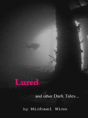 cover image of Lured and Other Dark Tales